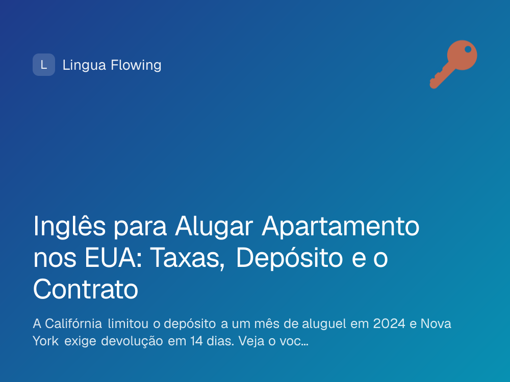 Capa do artigo: inglês para alugar apartamento nos EUA, taxas e depósito